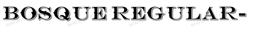 BOSQUE Regular字体转换